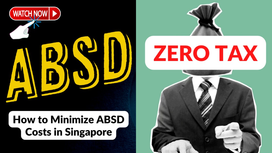 4 Methods to Avoid Paying ABSD when Buying Condo in Singapore